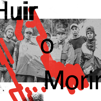 Venezuela, huir o morir