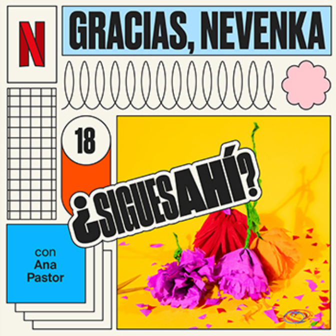¿Sigues ahí? Un podcast de Netflix